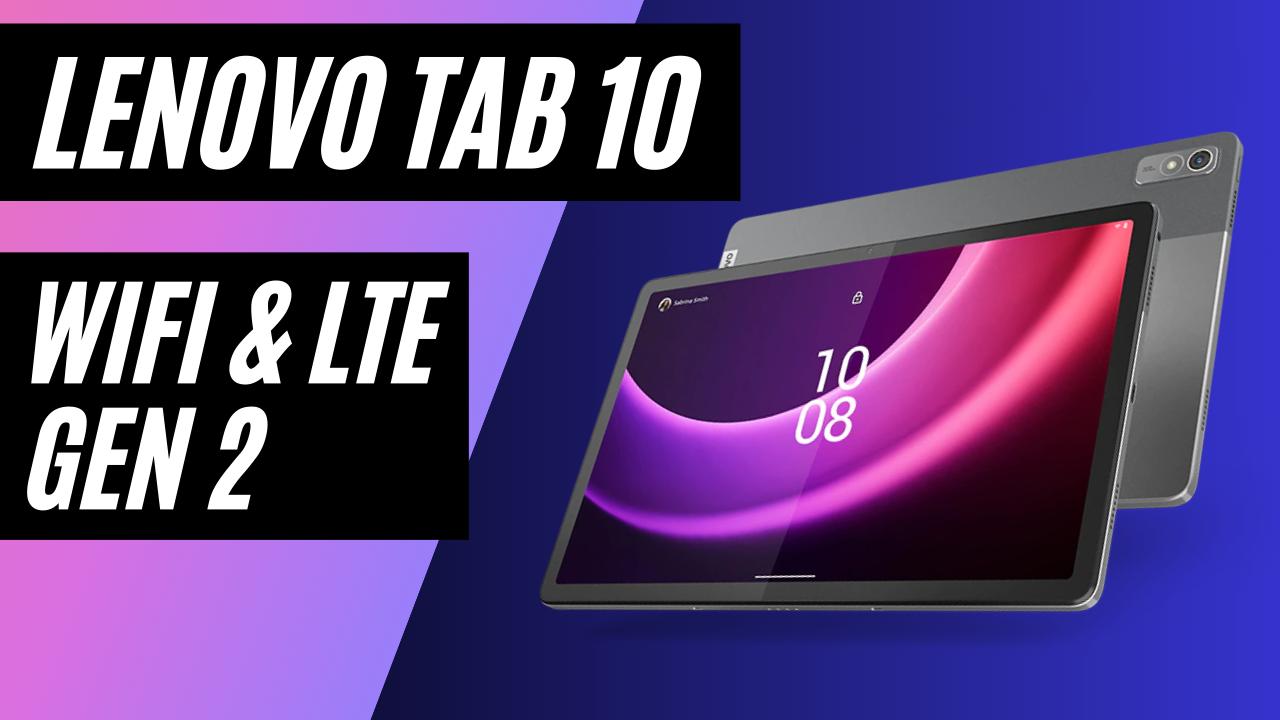 Góc tư vấn: bật mí những lý do nên mua Lenovo Tab 10 Wifi và LTE Gen 2