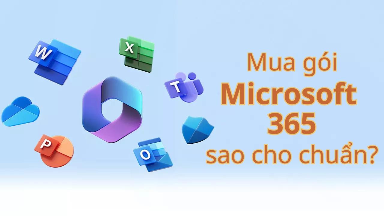 Lý do nên mua các gói Microsoft 365, có nên mua gói office bản quyền, Microsoft 365 giá rẻ, phần mềm văn phòng giá rẻ, Microsoft