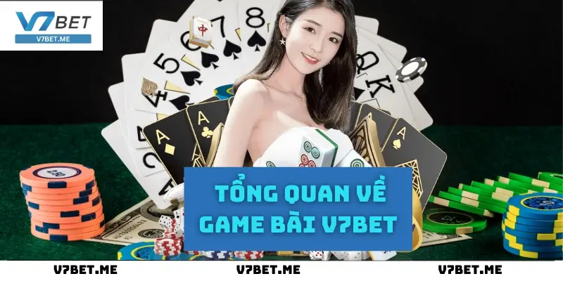 Game Bài V7bet – Chinh Phục Game Bài Đổi Thưởng Đỉnh Cao